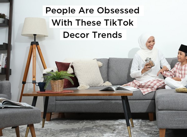 People Are Obsessed With These TikTok Decor Trends
